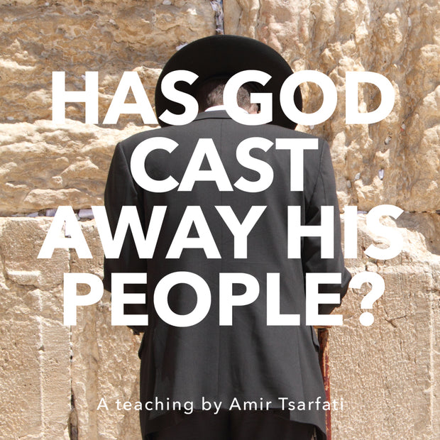 Has God Cast Away His People?