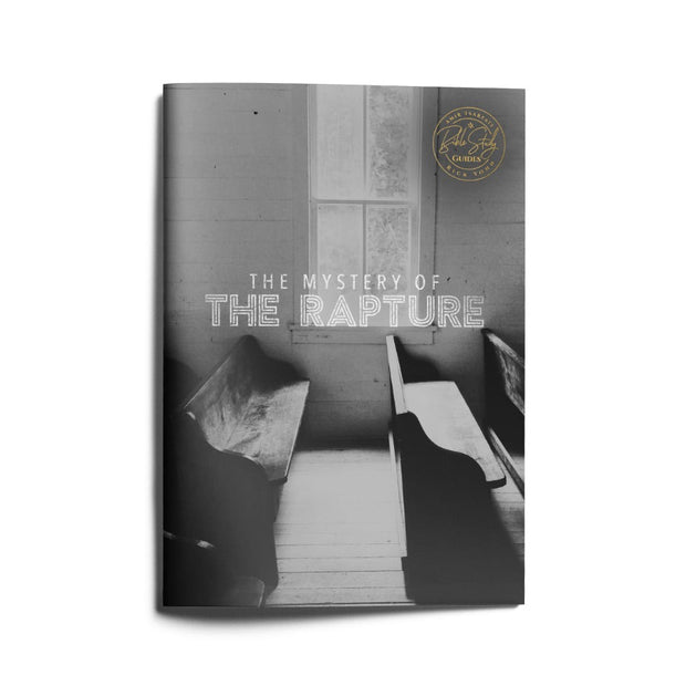 The Mystery of the Rapture Study Guide